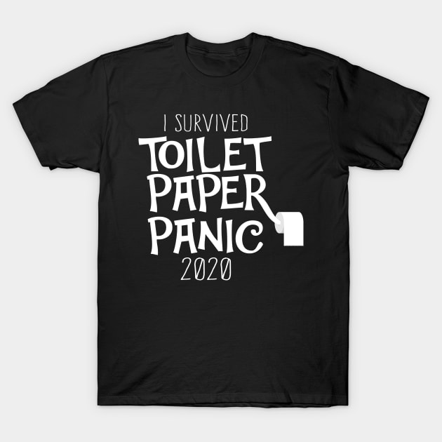 Toilet Paper Panic 2020 T-Shirt by freshafclothing